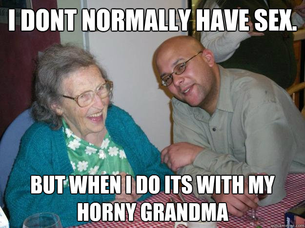 cammy goodwin recommends horny grandma pic